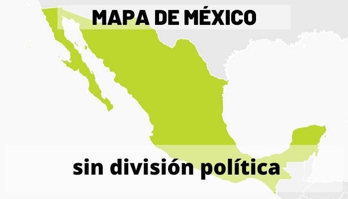 México sin nombres sin división política - Mapas de México para descargar  PDF Descarga