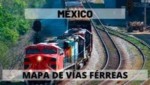 Mapas de Vías férreas en México