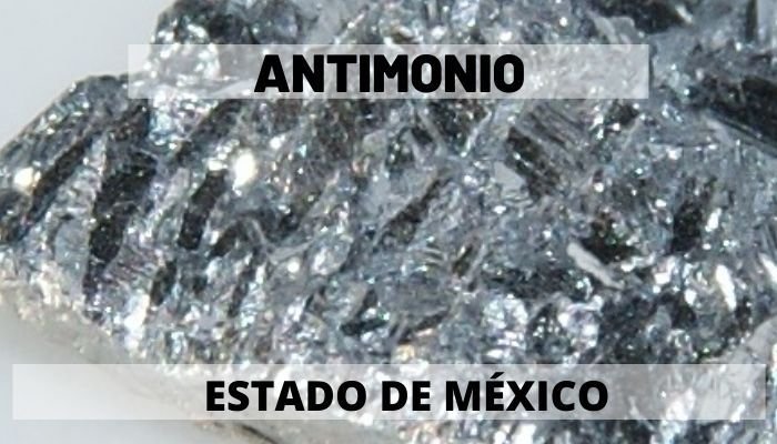 Antimonio – Estado de México