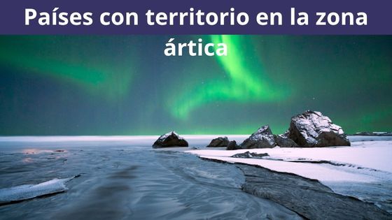 PPaíses con territorio en la zona ártica
