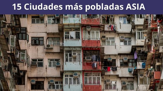15 ciudades pobladas en asia
