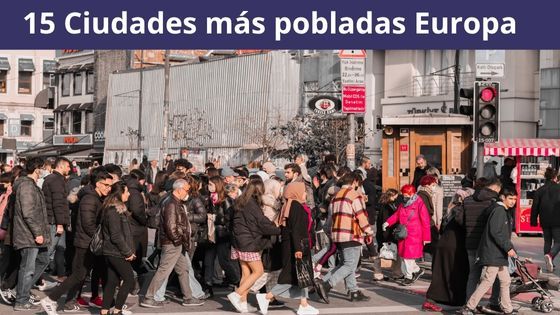 las 15 ciudades mas pobladas de europa