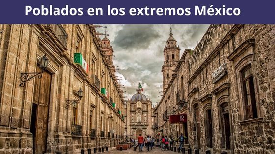 poblamos extremos en mexico