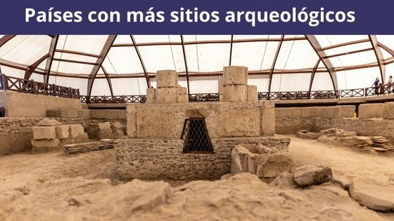 paises con mas sitios arqueologicos
